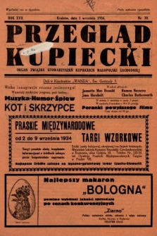 Przegląd Kupiecki : organ Związku Stowarzyszeń Kupieckich Małopolski Zachodniej. 1934, nr 30