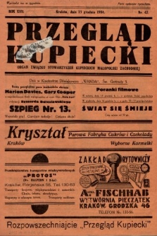 Przegląd Kupiecki : organ Związku Stowarzyszeń Kupieckich Małopolski Zachodniej. 1934, nr 42