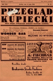 Przegląd Kupiecki : organ Związku Stowarzyszeń Kupieckich Małopolski Zachodniej. 1935, nr 18