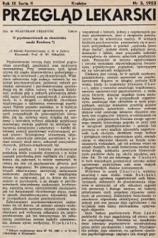 Przegląd Lekarski : organ Krakowskiego, Wrocławskiego i Bytomskiego Towarzystwa Lekarskiego. Seria 2. 1953, nr 3