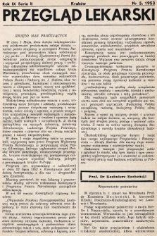 Przegląd Lekarski : organ Krakowskiego, Wrocławskiego i Bytomskiego Towarzystwa Lekarskiego. Seria 2. 1953, nr 5