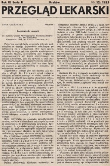 Przegląd Lekarski : organ Krakowskiego, Wrocławskiego i Bytomskiego Towarzystwa Lekarskiego. Seria 2. 1953, nr 12