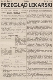 Przegląd Lekarski : organ Krakowskiego, Wrocławskiego i Bytomskiego Towarzystwa Lekarskiego. Seria 2. 1952, nr 6