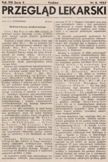 Przegląd Lekarski : organ Krakowskiego, Wrocławskiego i Bytomskiego Towarzystwa Lekarskiego. Seria 2. 1952, nr 8