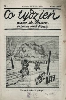 Co Tydzień : pismo ilustrowane poświęcone chwili bieżącej. 1915, nr 1