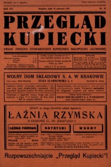 Przegląd Kupiecki : organ Związku Stowarzyszeń Kupieckich Małopolski Zachodniej. 1931, nr 19