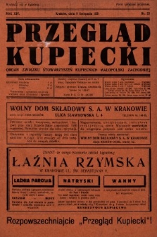 Przegląd Kupiecki : organ Związku Stowarzyszeń Kupieckich Małopolski Zachodniej. 1931, nr 33