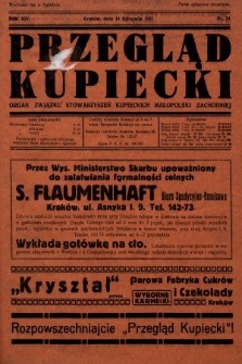Przegląd Kupiecki : organ Związku Stowarzyszeń Kupieckich Małopolski Zachodniej. 1931, nr 34