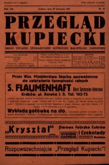 Przegląd Kupiecki : organ Związku Stowarzyszeń Kupieckich Małopolski Zachodniej. 1931, nr 35