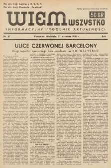 Wiem Wszystko : informacyjny tygodnik aktualności. 1936, nr 37