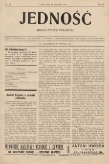 Jedność : organ żydów polskich. 1910, nr 45