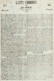 Gazeta Narodowa dla Ludu Polskiego : w dzień Nowego Roku. 1863, nr 1