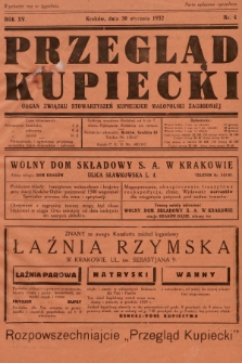 Przegląd Kupiecki : organ Związku Stowarzyszeń Kupieckich Małopolski Zachodniej. 1932, nr 4