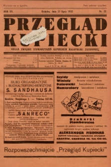 Przegląd Kupiecki : organ Związku Stowarzyszeń Kupieckich Małopolski Zachodniej. 1932, nr 22