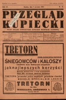 Przegląd Kupiecki : organ Związku Stowarzyszeń Kupieckich Małopolski Zachodniej. 1932, nr 26