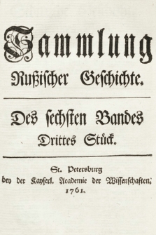 Sammlung Rußischer Geschichte. [...]. Bd. 6, Stück 3