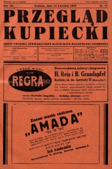 Przegląd Kupiecki : organ Związku Stowarzyszeń Kupieckich Małopolski Zachodniej. 1929, nr 17