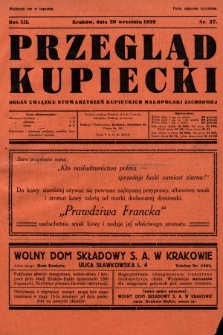 Przegląd Kupiecki : organ Związku Stowarzyszeń Kupieckich Małopolski Zachodniej. 1929, nr 37