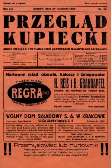 Przegląd Kupiecki : organ Związku Stowarzyszeń Kupieckich Małopolski Zachodniej. 1929, nr 47