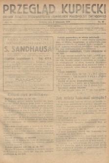 Przegląd Kupiecki : organ Związku Stowarzyszeń Kupieckich Małopolski Zachodniej. 1928, nr 42