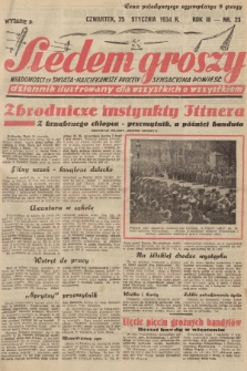 Siedem Groszy : dziennik ilustrowany dla wszystkich o wszystkiem : wiadomości ze świata - najciekawsze procesy - sensacyjna powieść. 1934, nr 23 (Wydanie D)