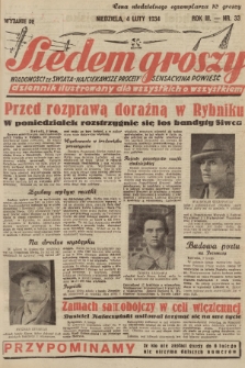 Siedem Groszy : dziennik ilustrowany dla wszystkich o wszystkiem : wiadomości ze świata - najciekawsze procesy - sensacyjna powieść. 1934, nr nr 33 (Wydanie D E)