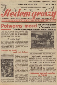 Siedem Groszy : dziennik ilustrowany dla wszystkich o wszystkiem : wiadomości ze świata - najciekawsze procesy - sensacyjna powieść. 1934, nr 49 (Wydanie D)