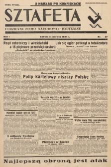 Sztafeta : codzienne pismo narodowo-radykalne. 1934, nr 37