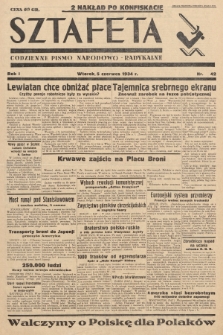 Sztafeta : codzienne pismo narodowo-radykalne. 1934, nr 42