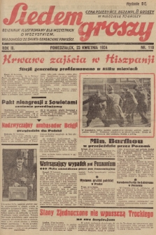 Siedem Groszy : dziennik ilustrowany dla wszystkich o wszystkiem : wiadomości ze świata - sensacyjne powieści. 1934, nr 110 (Wydanie D E) 