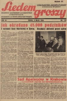 Siedem Groszy : dziennik ilustrowany dla wszystkich o wszystkiem : wiadomości ze świata - sensacyjne powieści. 1934, nr 126 (Wydanie D E) 