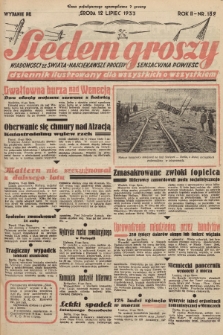 Siedem Groszy : dziennik ilustrowany dla wszystkich o wszystkiem : wiadomości ze świata - najciekawsze procesy - sensacyjna powieść. 1933, nr 189 (Wydanie D E)