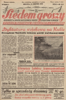 Siedem Groszy : dziennik ilustrowany dla wszystkich o wszystkiem : wiadomości ze świata - najciekawsze procesy - sensacyjna powieść. 1933, nr 221 (Wydanie D)