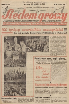 Siedem Groszy : dziennik ilustrowany dla wszystkich o wszystkiem : wiadomości ze świata - najciekawsze procesy - sensacyjna powieść. 1933, nr 230 (Wydanie D E)