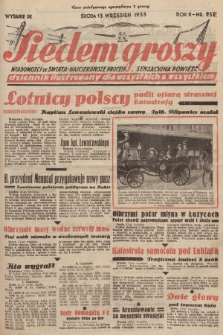 Siedem Groszy : dziennik ilustrowany dla wszystkich o wszystkiem : wiadomości ze świata - najciekawsze procesy - sensacyjna powieść. 1933, nr 252 (Wydanie D E)