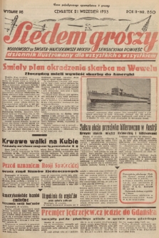 Siedem Groszy : dziennik ilustrowany dla wszystkich o wszystkiem : wiadomości ze świata - najciekawsze procesy - sensacyjna powieść. 1933, nr 260 (Wydanie D E)