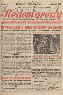 Siedem Groszy : dziennik ilustrowany dla wszystkich o wszystkiem : wiadomości ze świata - najciekawsze procesy - sensacyjna powieść. 1933, nr 293 (Wydanie D)