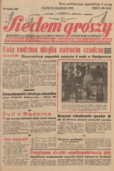 Siedem Groszy : dziennik ilustrowany dla wszystkich o wszystkiem : wiadomości ze świata - najciekawsze procesy - sensacyjna powieść. 1933, nr 346 (Wydanie D E G)