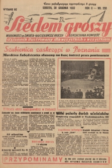 Siedem Groszy : dziennik ilustrowany dla wszystkich o wszystkiem : wiadomości ze świata - najciekawsze procesy - sensacyjna powieść. 1933, nr 358 (Wydanie D E)