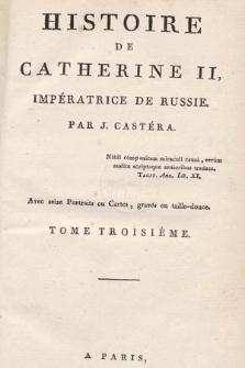 Histoire De Catherine II, Impératrice De Russie. T. 3
