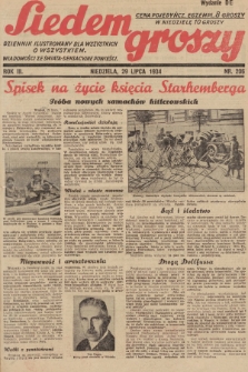 Siedem Groszy : dziennik ilustrowany dla wszystkich o wszystkiem : wiadomości ze świata - sensacyjne powieści. 1934, nr 206 (Wydanie D E)