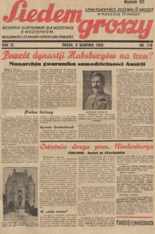 Siedem Groszy : dziennik ilustrowany dla wszystkich o wszystkiem : wiadomości ze świata - sensacyjne powieści. 1934, nr 216 (Wydanie D E)