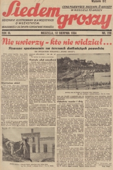 Siedem Groszy : dziennik ilustrowany dla wszystkich o wszystkiem : wiadomości ze świata - sensacyjne powieści. 1934, nr 220 (Wydanie D E)