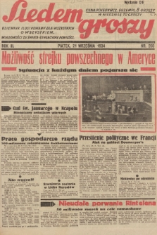 Siedem Groszy : dziennik ilustrowany dla wszystkich o wszystkiem : wiadomości ze świata - sensacyjne powieści. 1934, nr 260 (Wydanie D E)