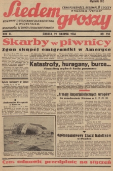 Siedem Groszy : dziennik ilustrowany dla wszystkich o wszystkiem : wiadomości ze świata - sensacyjne powieści. 1934, nr 356 (Wydanie D E)