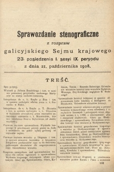 [Kadencja IX, sesja I, pos. 23] Sprawozdanie Stenograficzne z Rozpraw Galicyjskiego Sejmu Krajowego. 23. Posiedzenie 1. Sesyi IX. Peryodu