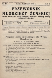 Przewodnik Młodzieży Żeńskiej : okólnik miesięczny Związku Katolickich Stowarzyszeń Młodzieży Żeńskiej Archidiecezji Krakowskiej. 1928, nr 10