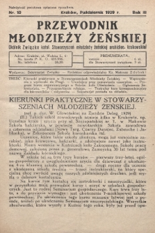 Przewodnik Młodzieży Żeńskiej : okólnik Związku Katolickich Stowarzyszeń Młodzieży Żeńskiej Archidiecezji Krakowskiej. 1929, nr 10