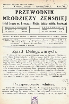 Przewodnik Młodzieży Żeńskiej : okólnik Związku Katolickich Stowarzyszeń Młodzieży Żeńskiej Archidiecezji Krakowskiej. 1934, nr 1