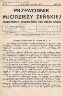 Przewodnik Młodzieży Żeńskiej : miesięcznik Katolickiego Stowarzyszenia Młodzieży Żeńskiej Archidiecezji Krakowskiej. 1937, nr 6